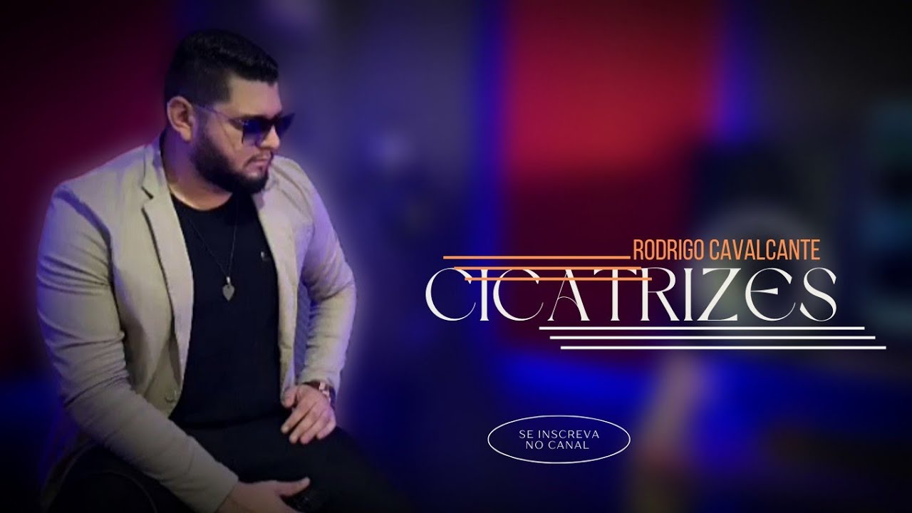 Cicatrizes - Rodrigo Cavalcante    #Tbt#KleoDibahERafael#GusttavoLima#Cicatrizes.