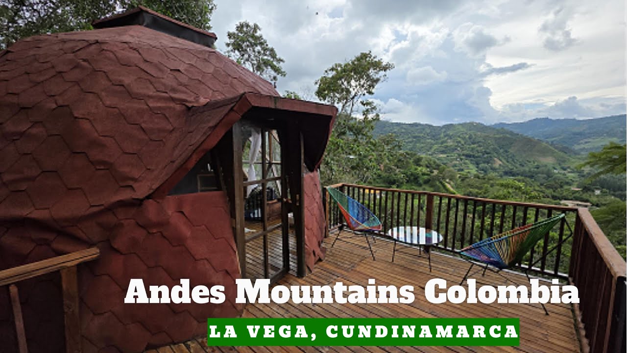 🇨🇴 Glamping In Colombia's Andes Mountains | La Vega, Cundinamarca |You need to add this to your trip