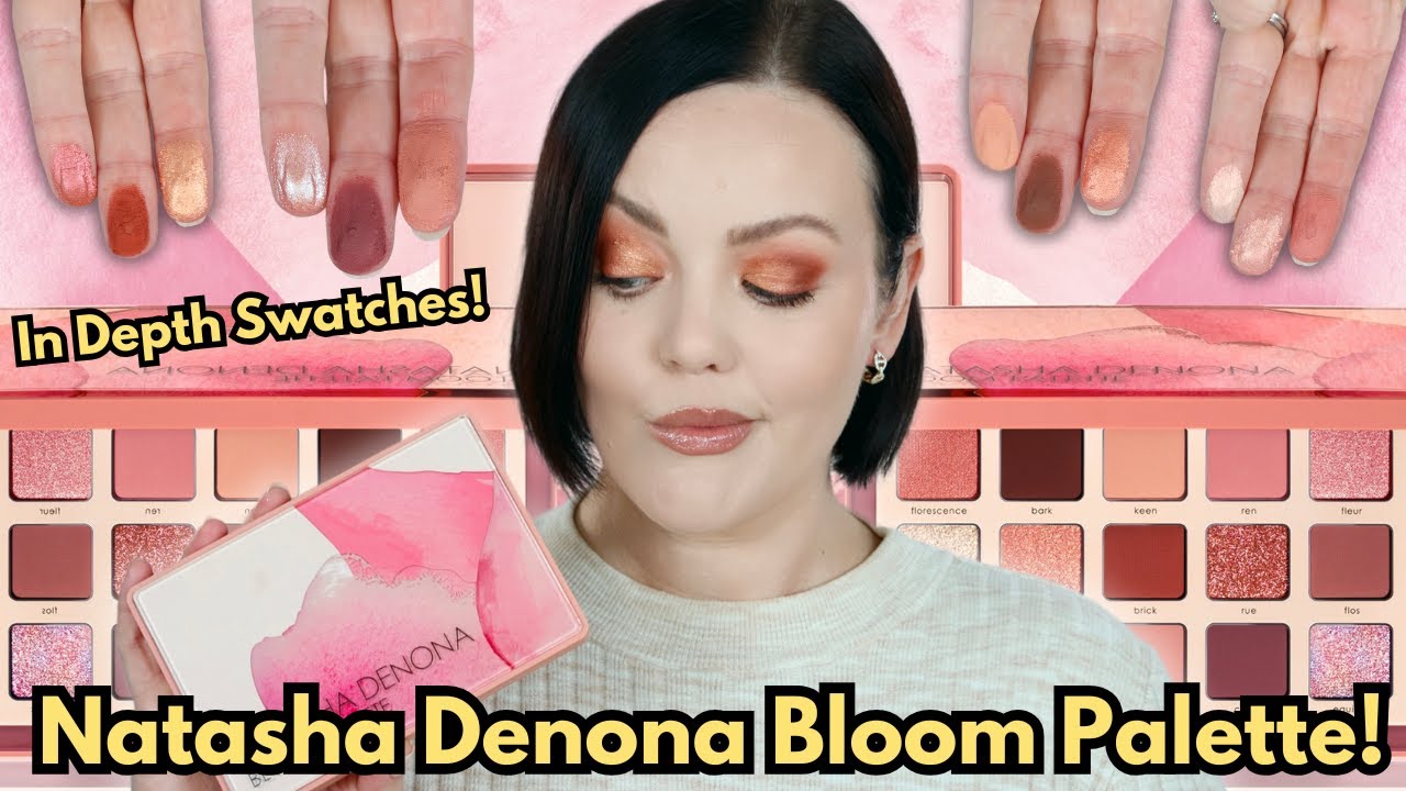 Natasha Denona Bloom Palette | In Depth Swatches, Look & Honest Review!