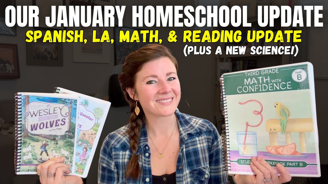 *NEW* January Homeschool Update || Sharing a New Science, Update on Reading, and Much More!