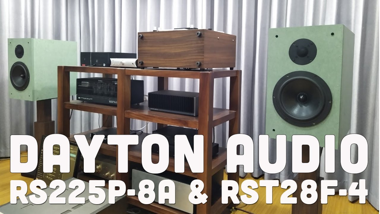 Clip test loa bookshelf Dayton Audio RS225P-8A và Dayton Audio RST28F-4