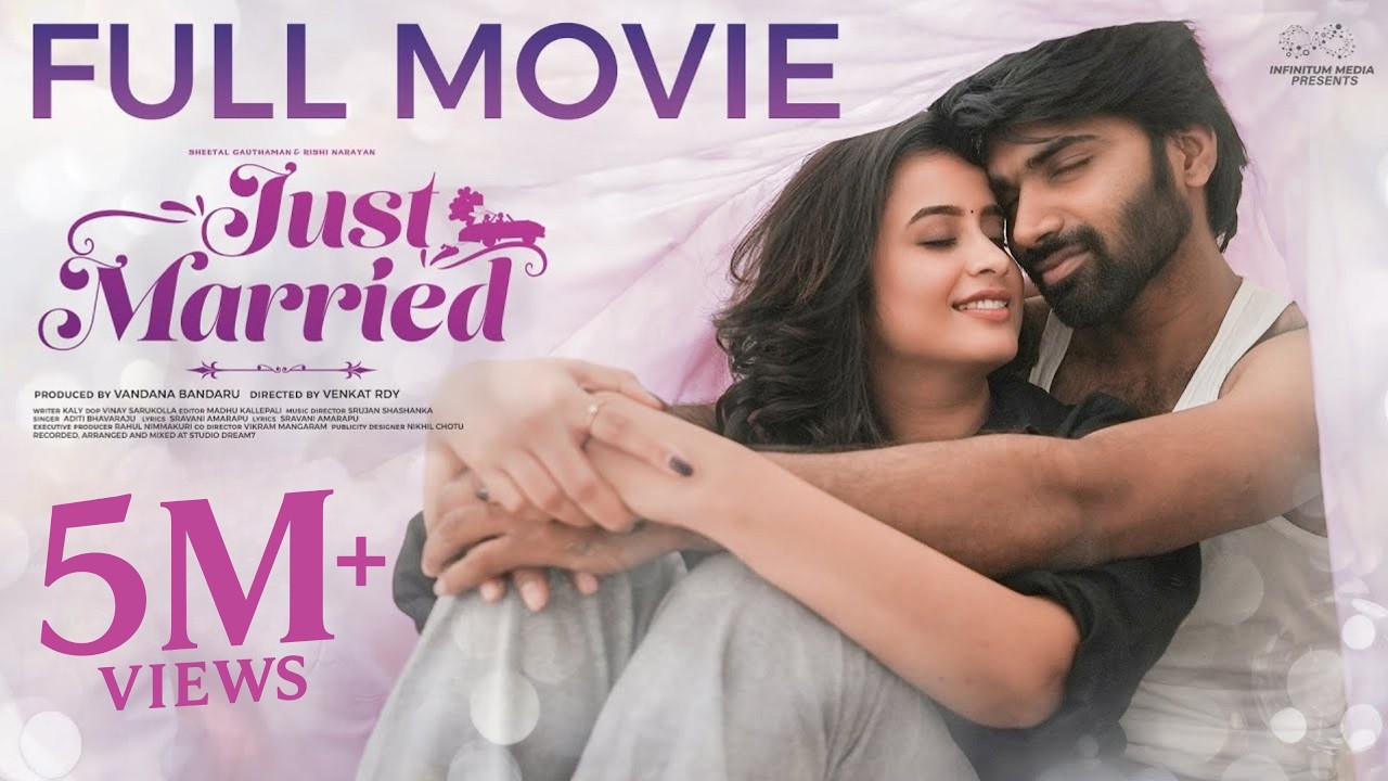 Just Married Full Movie | Telugu Full Movies | Sheetal Gauthaman | Rishi Narayan | Infinitum Media