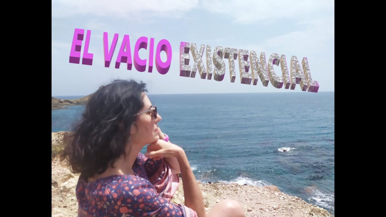 EL VACIO EXISTENCIAL
