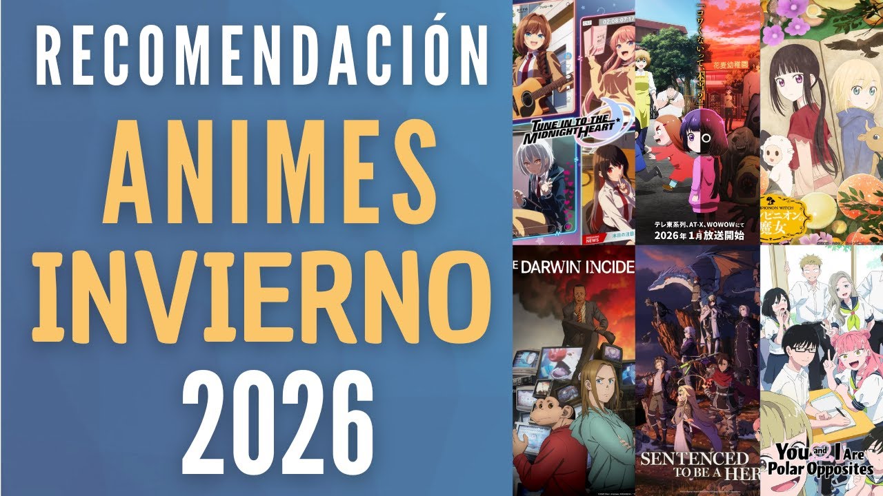 ANIMES INVIERNO 2026...