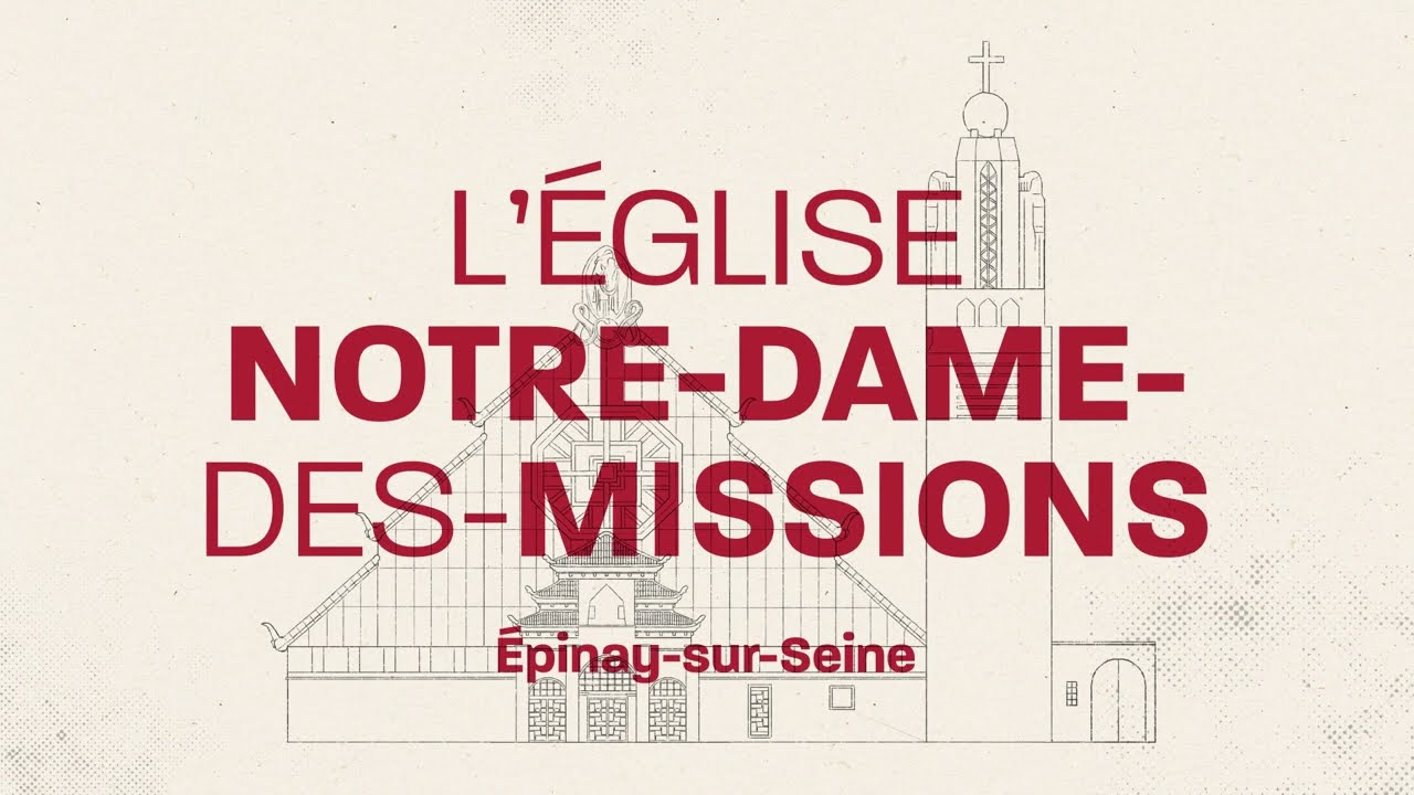 Notre Dame des Missions  - Epinay-sur-Seine