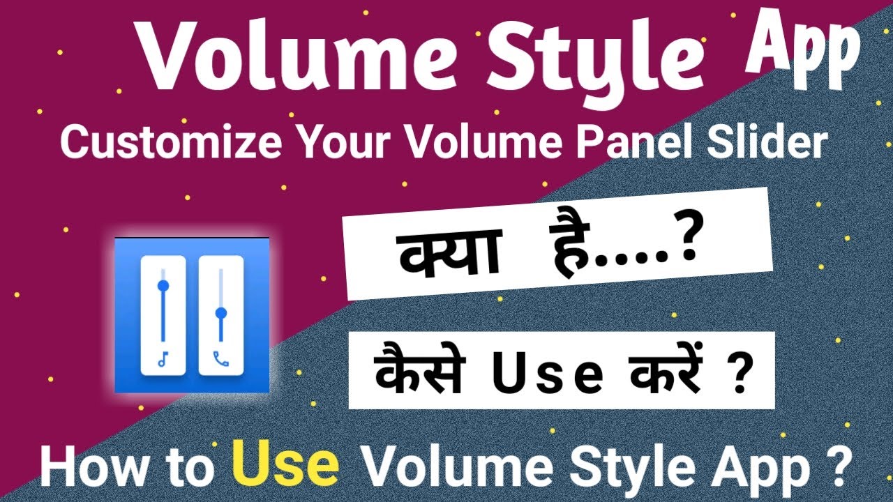 How to use Volume Style App | Volume Style app kaise use kare | Customize Your Volume Panel