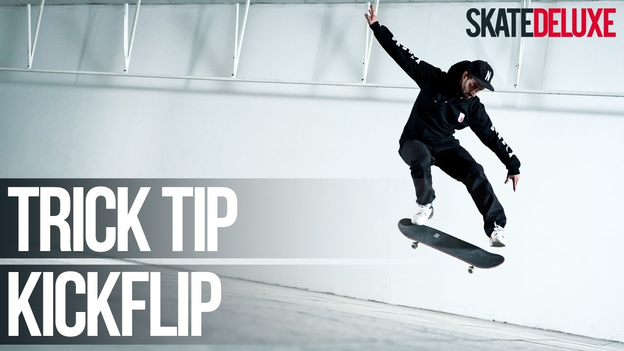 How to Kickflip | Skateboard Trick Tip |&nbsp;skatedeluxe