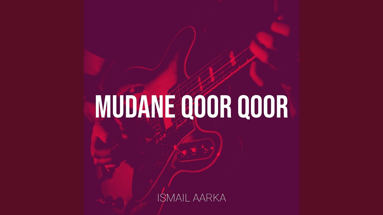Mudane Qoor Qoor