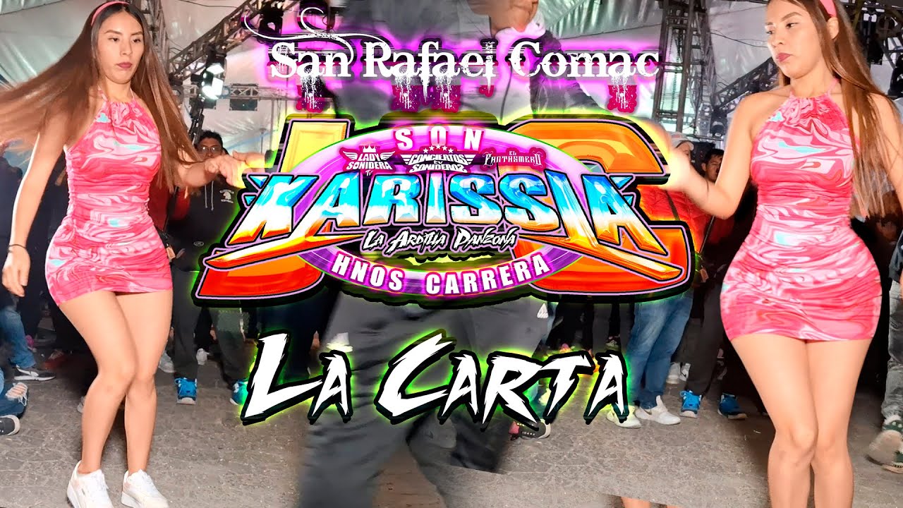 SONIDO KARISSIA 2026 LA CARTA VERSION ECUATORIANA SAN RAFAEL COMAC CHOLULA PUEBLA