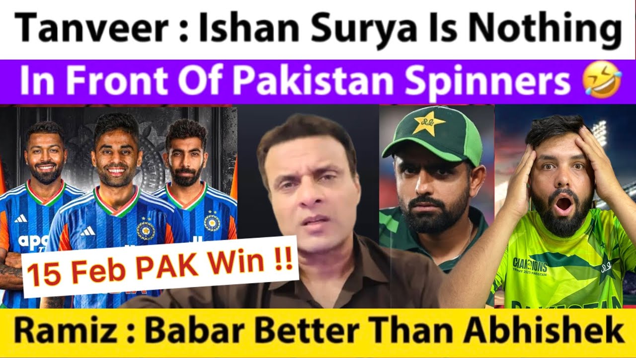 Tanveer : Ishan Abhishek Surya Is Nothing In Front Of PAK Spinners | Babar Vs Abhishek | 15 Feb ?