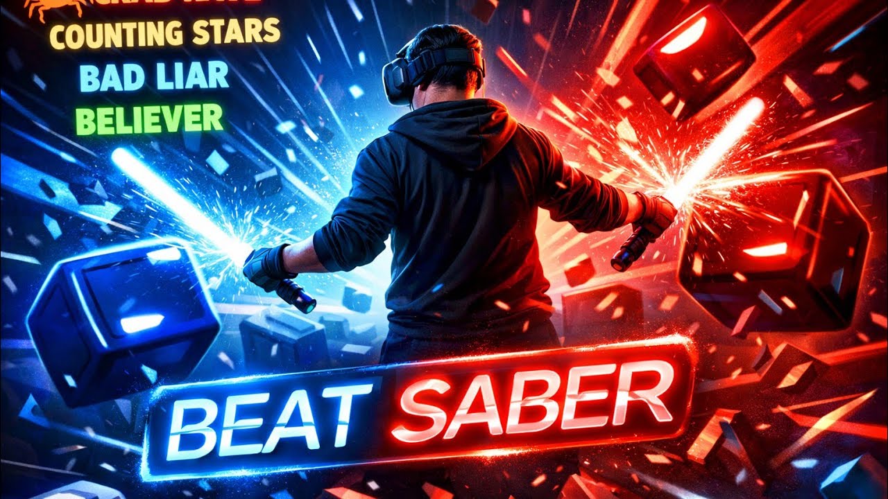 Beat saber, crab rave, counting stars, bad lier, and  believer 