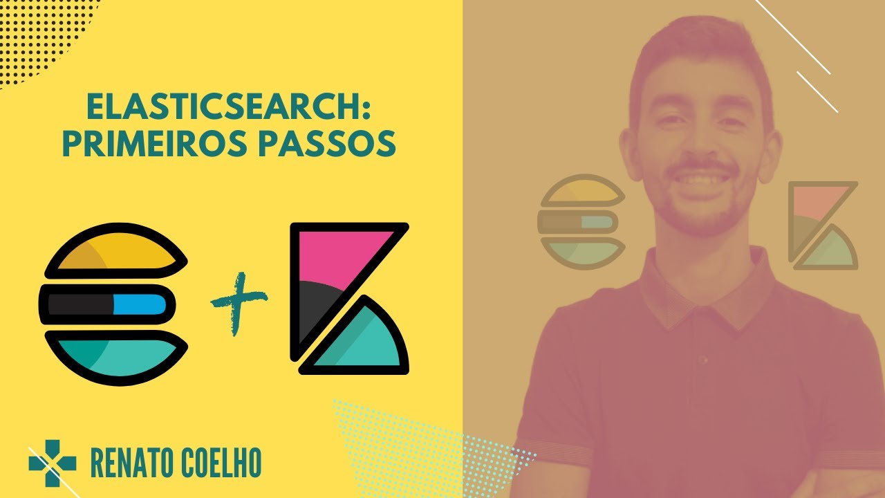 ElasticSearch: Primeiros Passos