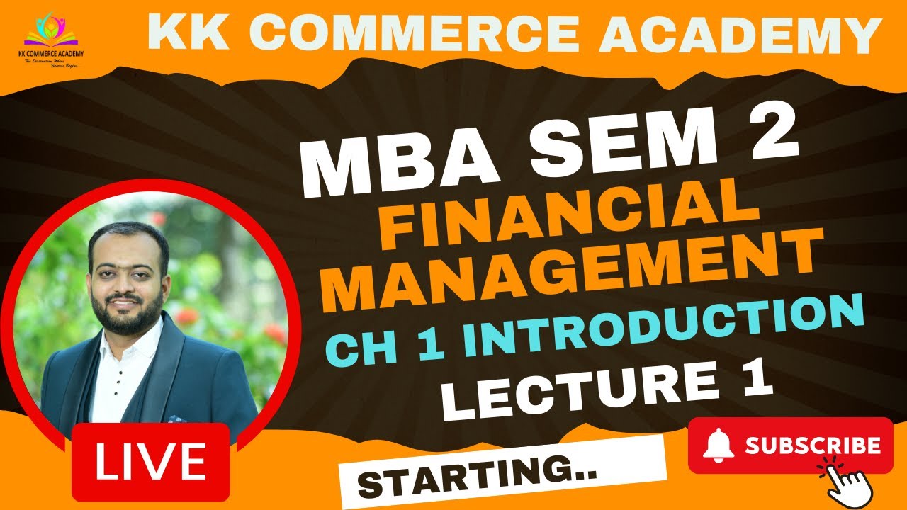 Financial Management | FYMBA Semester 2 | Chapter 1 introduction | Lecture 1