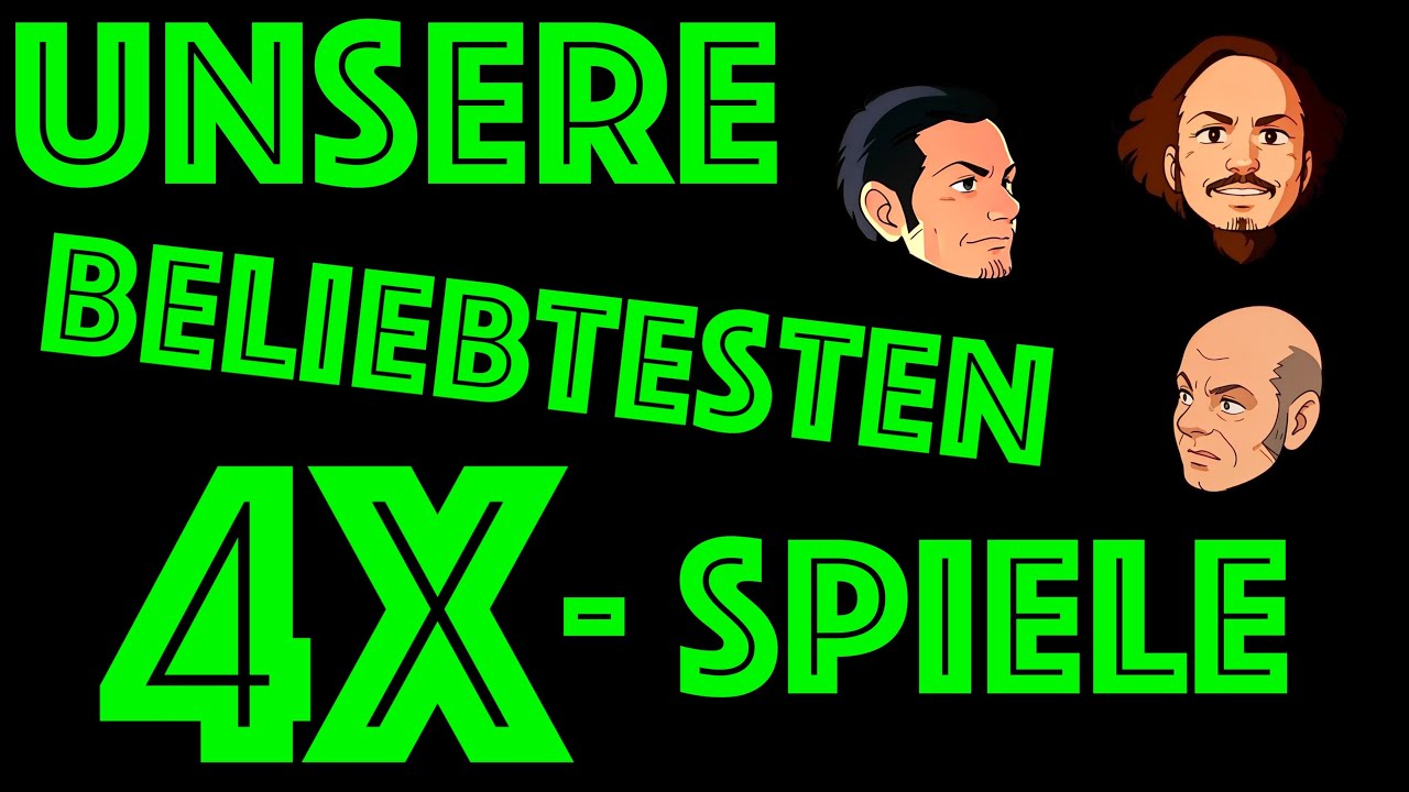 Unsere beliebtesten 4X Spiele | Rezension | Deutsch