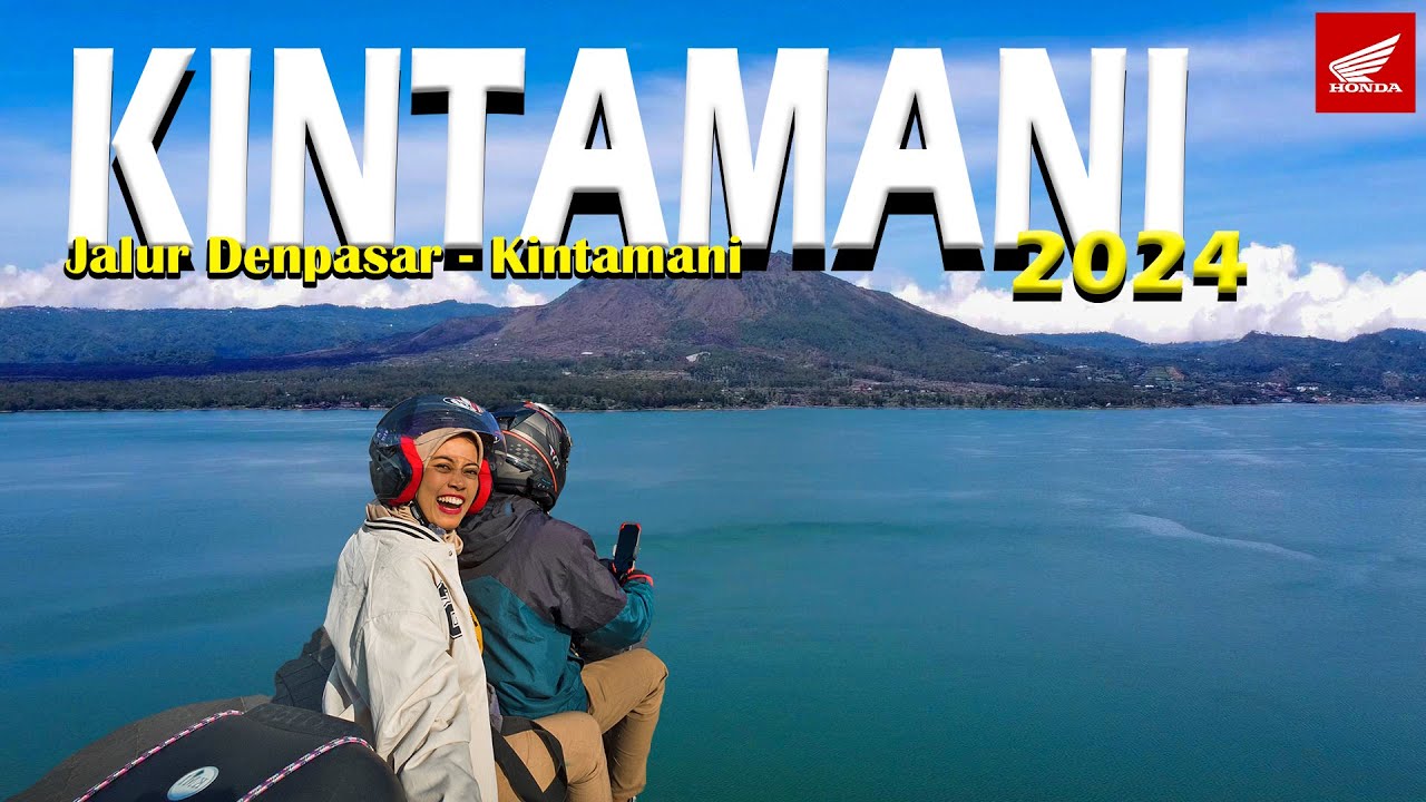 Rute Terlengkap Jalur Touring Denpasar  Kintamani Honda Scoopy ESAF