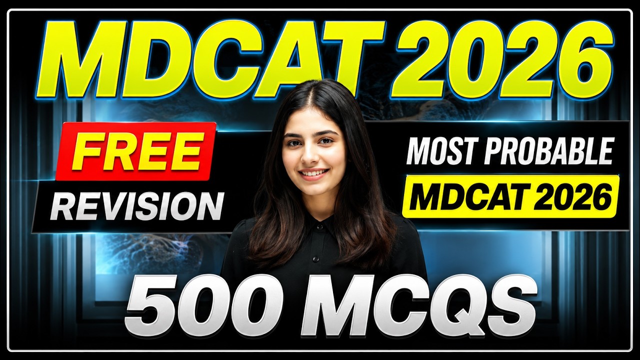 MDCAT 2026 Most Important MCQs | 500 Expected Questions | PMDC Guess Paper Biology Chemistry Physics