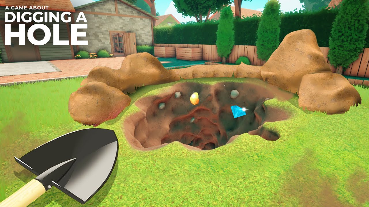 A game about digging a hole...