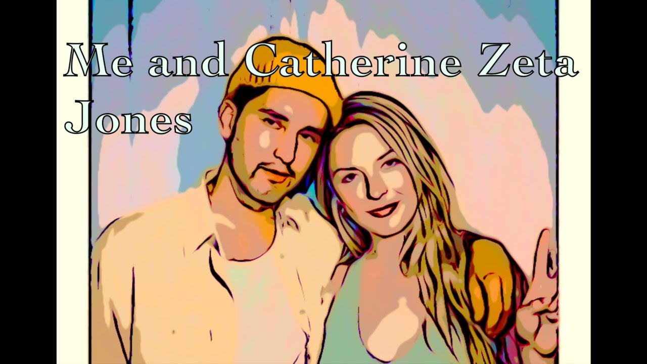 Me and Catherine Zeta Jones
