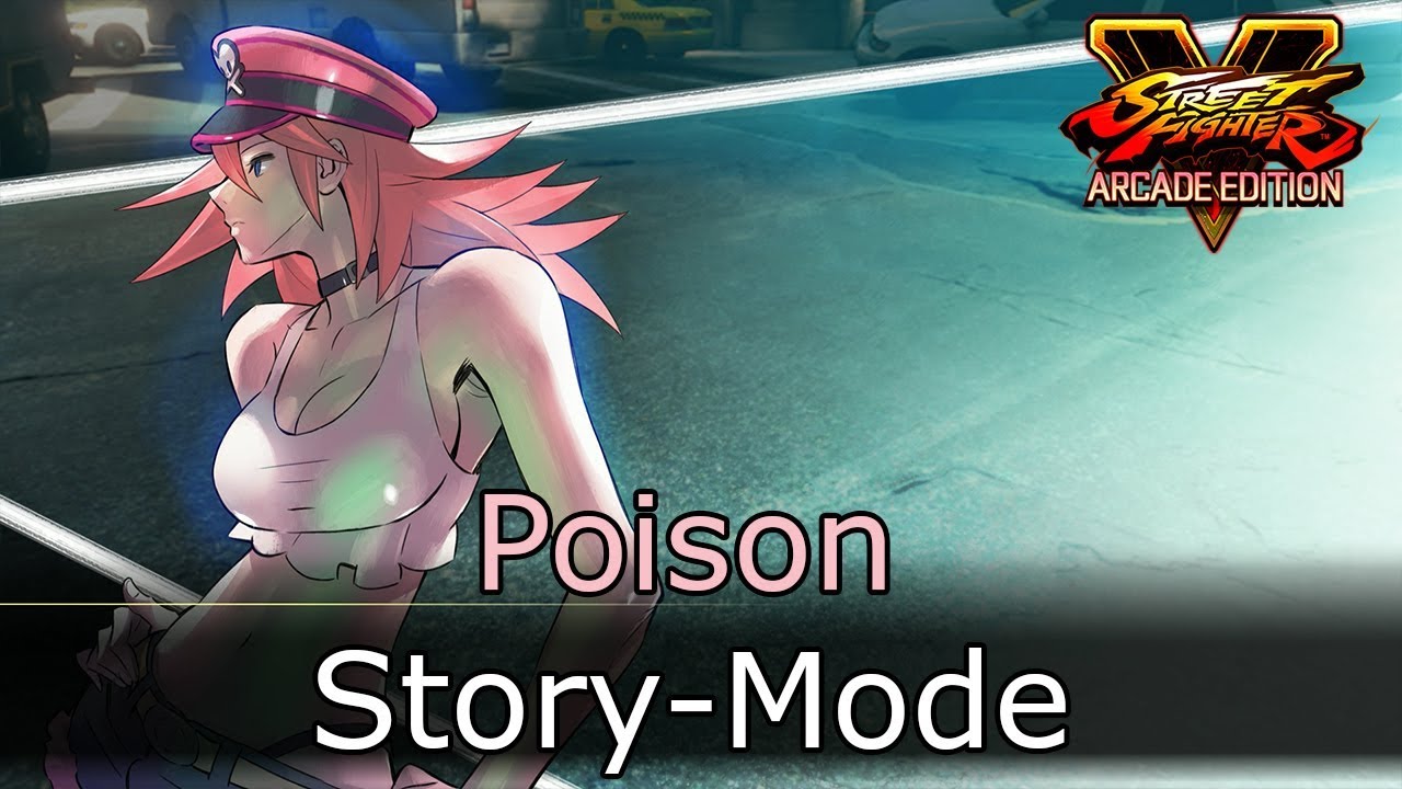 Street Fighter V Arcade Edition — режим Poison Story (полная версия)
