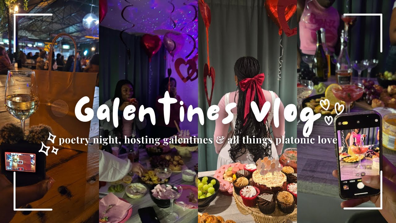 galentines vlog | poetry night, hosting galentines & all things platonic love