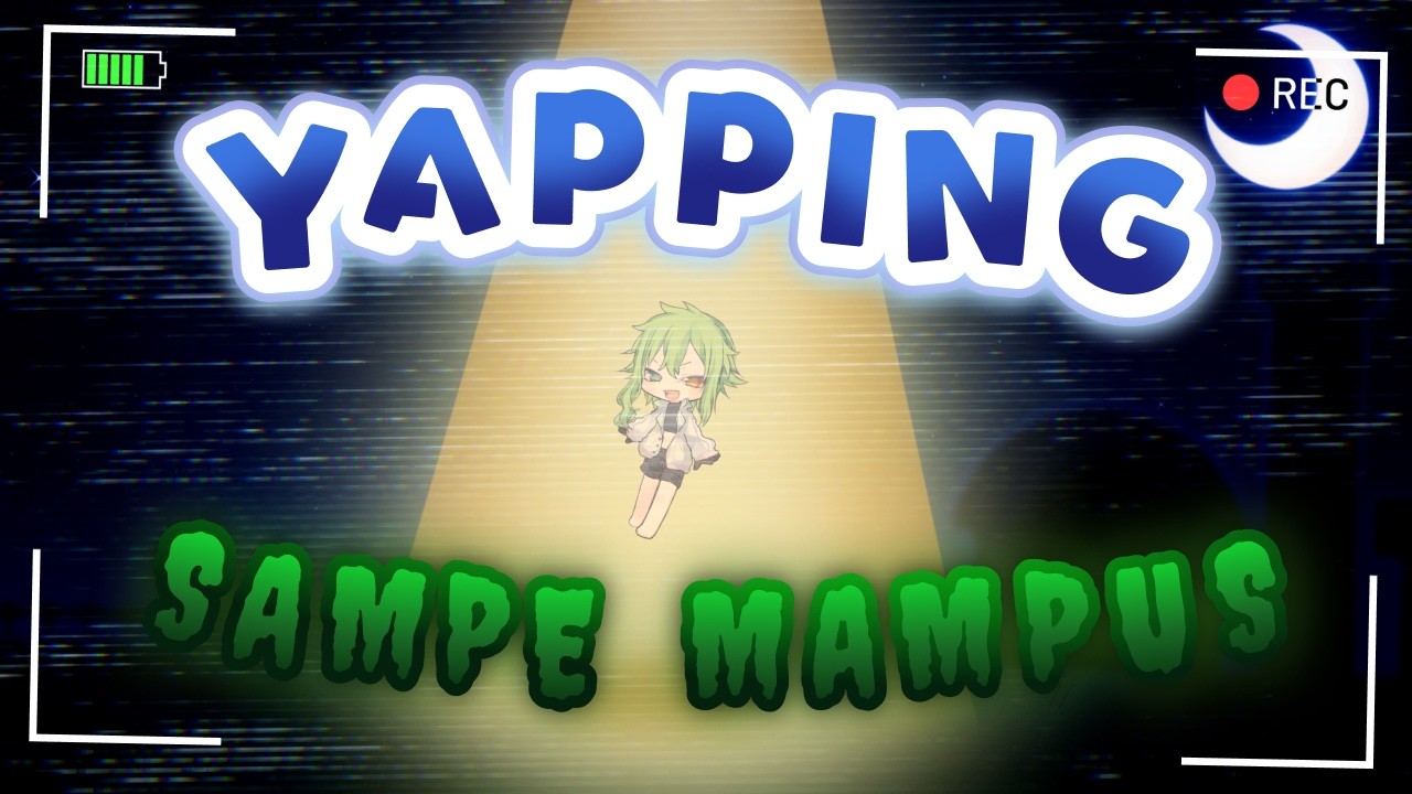 【Just Chatting】IT'S YAPPING TIME !!!!!