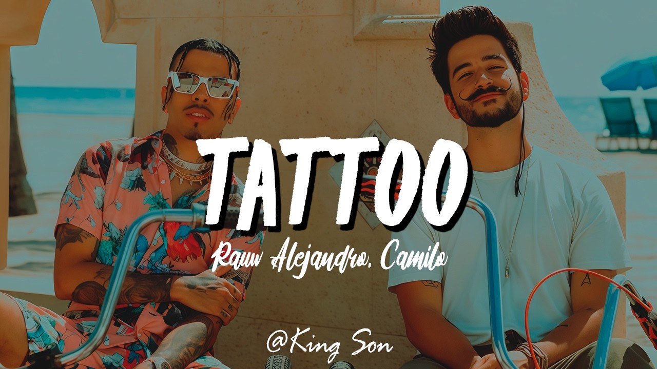 Rauw Alejandro, Camilo - Tattoo (Letra)
