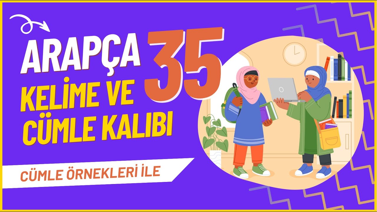 Arapça Kelime ve Cümle Kalıpları | Cümle Örnekleriyle!