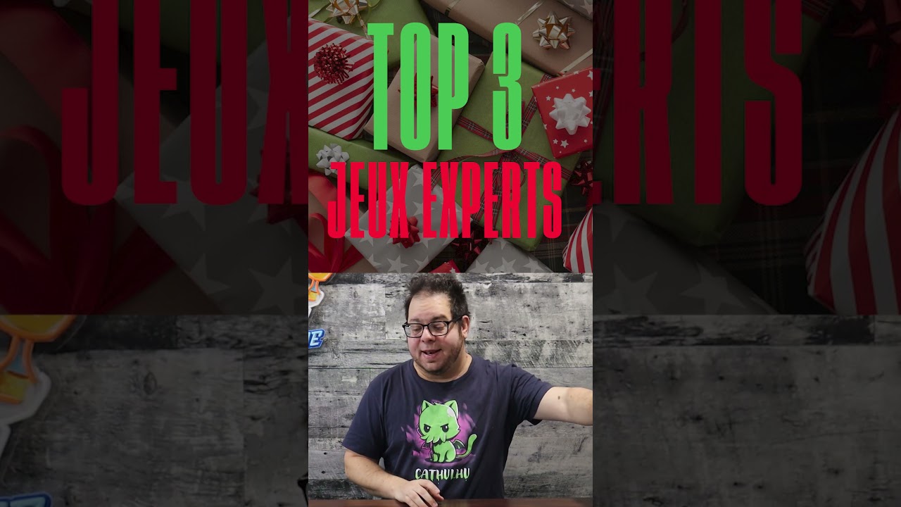 TOP 3 - SUGGESTIONS CADEAUX - JEUX EXPERTS  