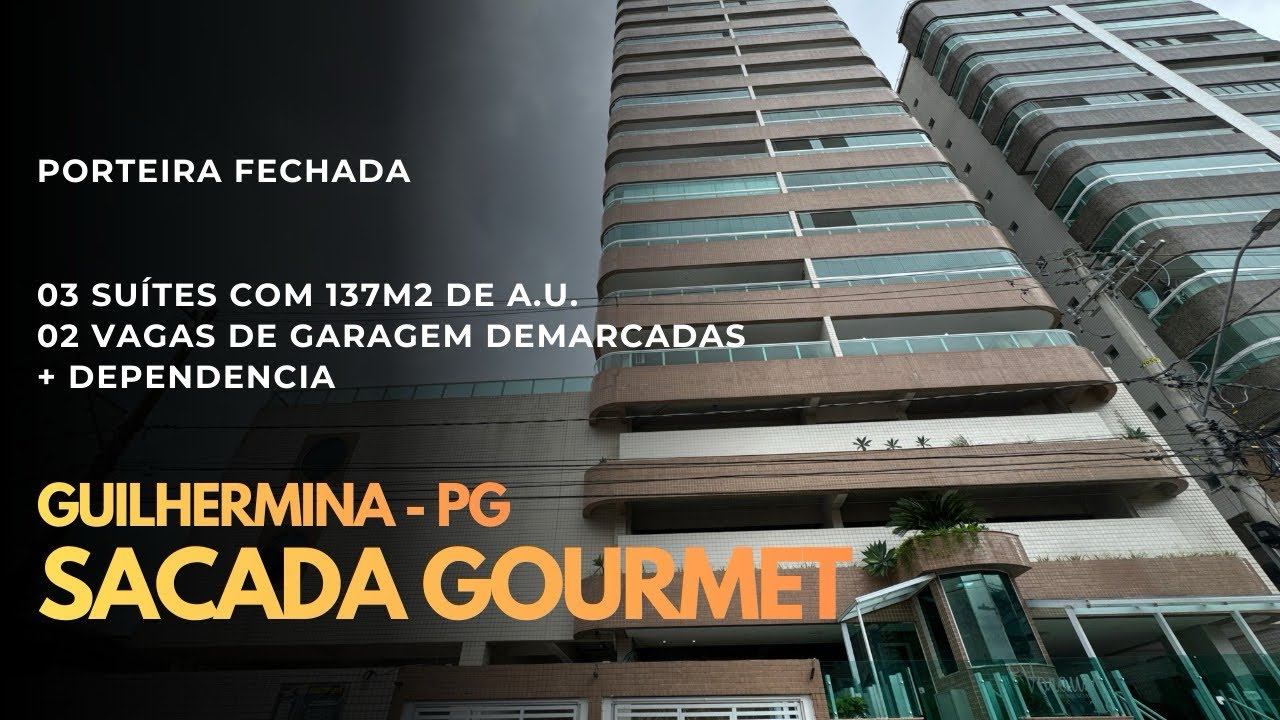 Apto 03 suítes + dependência com 02 vagas demarcadas - Guilhermina/PG a menos de 200 metros do mar