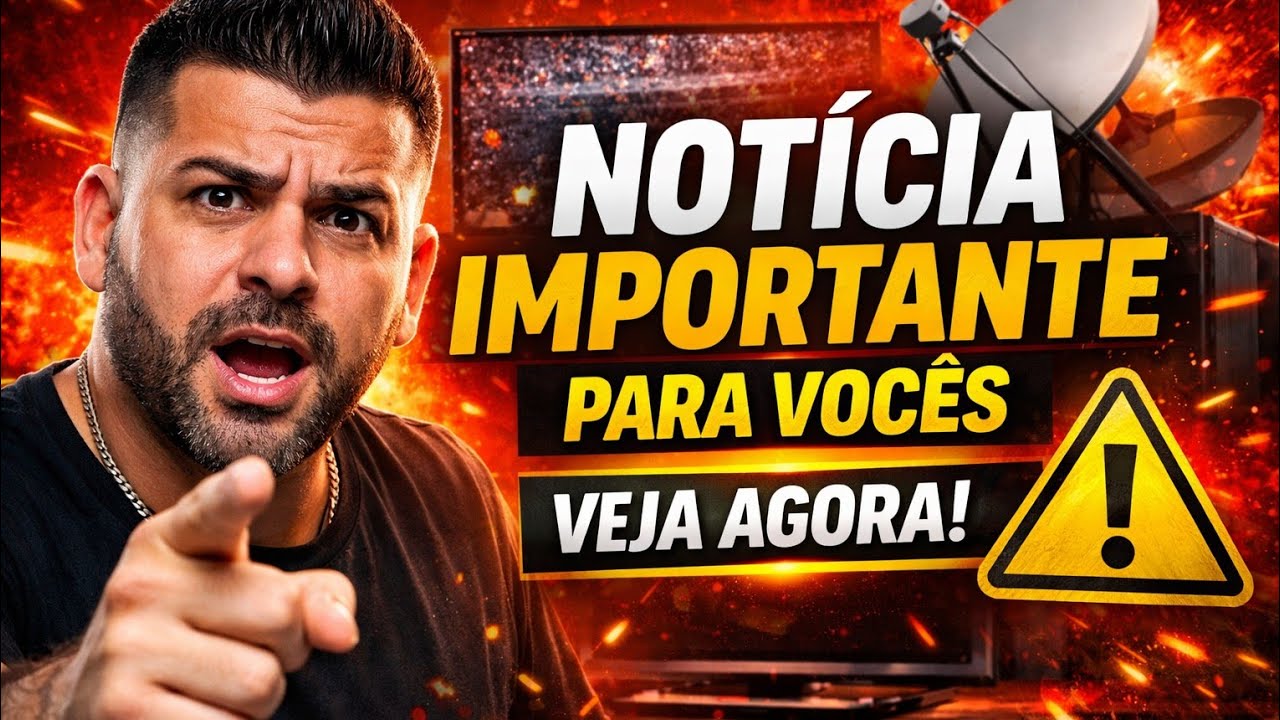 NOTÍCIA IMPORTANTE PARA VOCÊS 