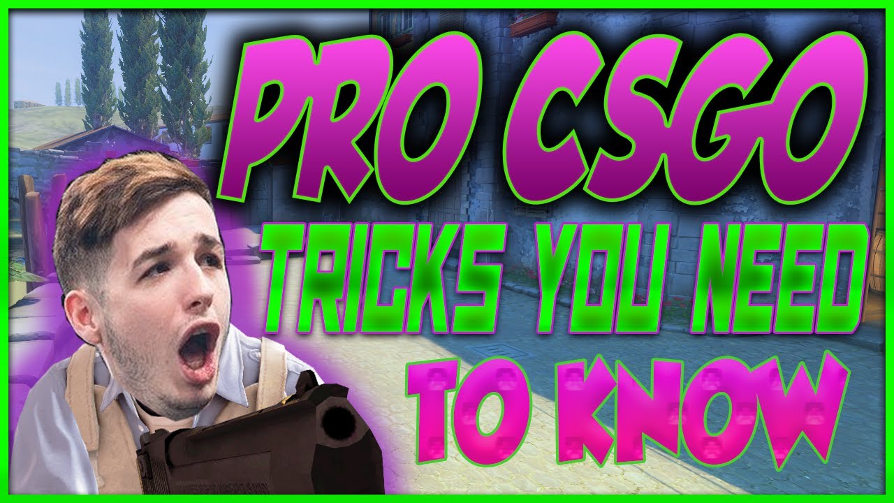 CS:GO Pro Tricks You Need to Know!