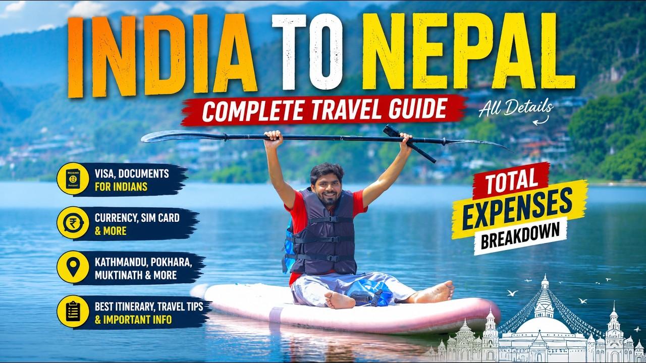 Nepal complete tour guide | how to reach nepal | nepal tour plan | places to visit in nepal 2026