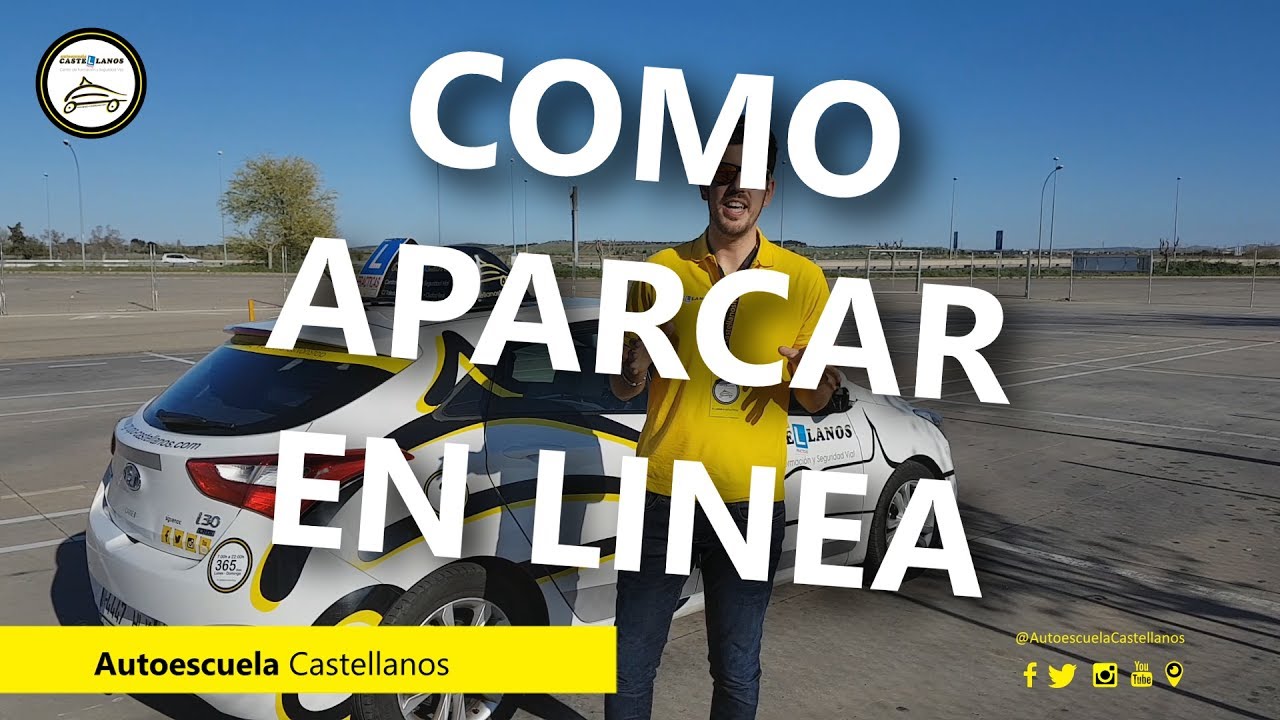 COMO| APARCAR en LINEA. (clase de coche en autoescuela. Ciudad Real/Miguelturra)