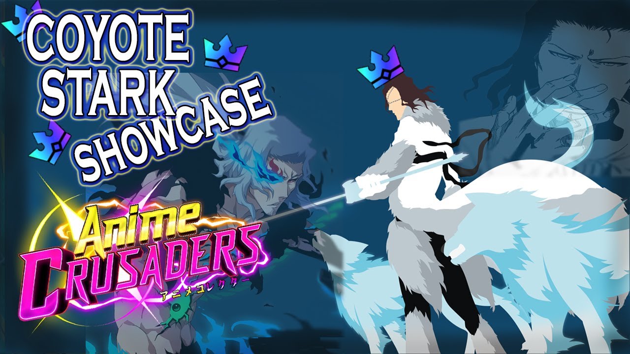 SHOWCASE SHINY COYOTE STARK  EVO FULL SSS CRUSADER / ANIME CRUSADERS ROBLOX
