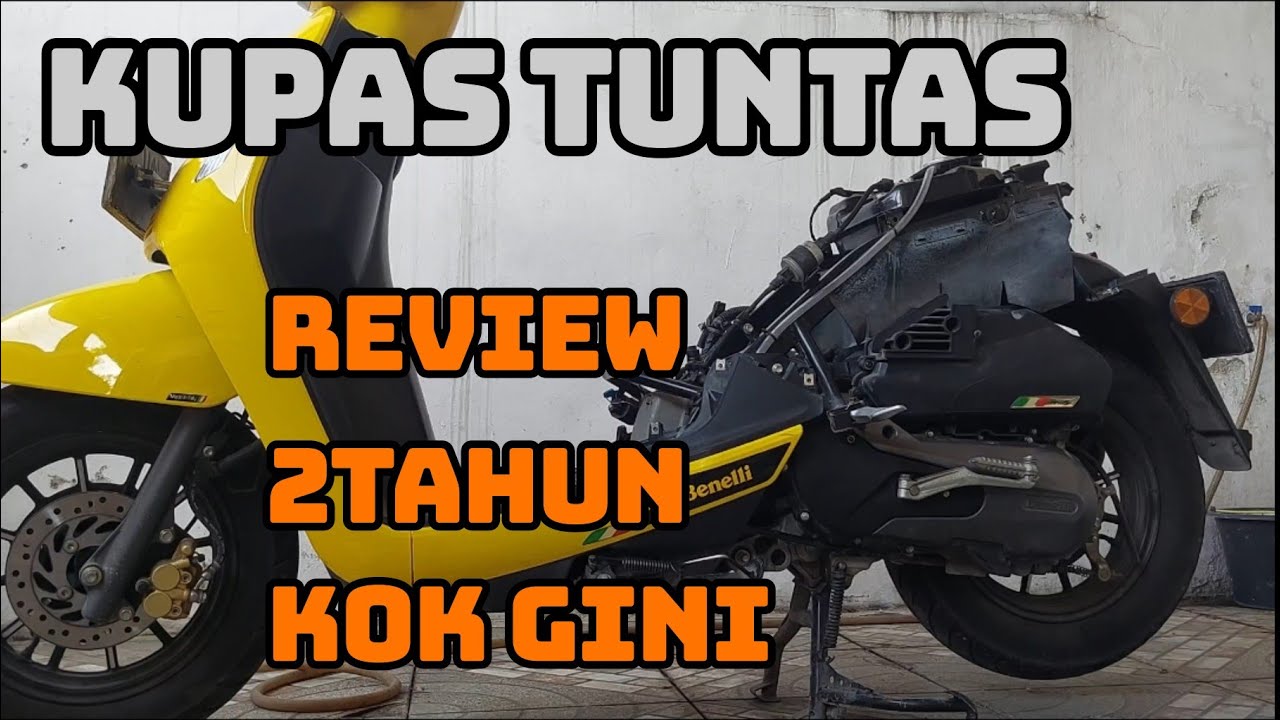 🟡Review‼️ Pemakaian 18rb km pertama kali bongkar - Benelli panarea 125