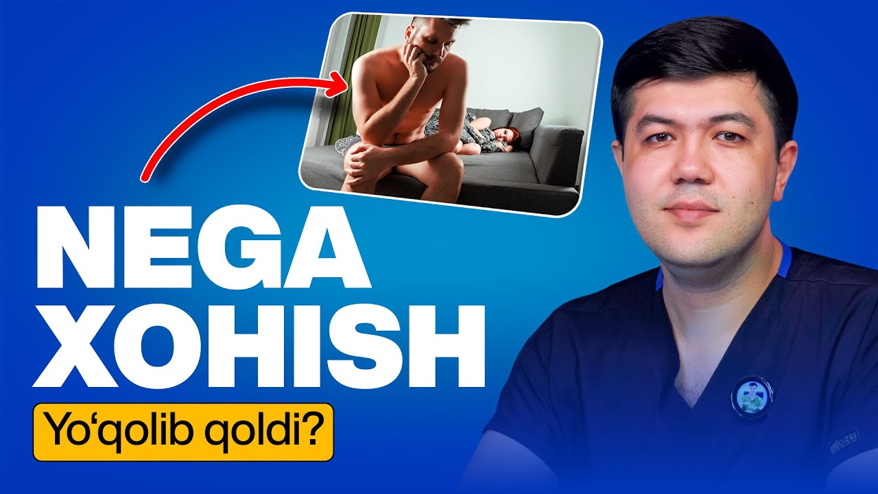 Jinsiy xohish nega kamayadi? Urolog tushuntiradi
