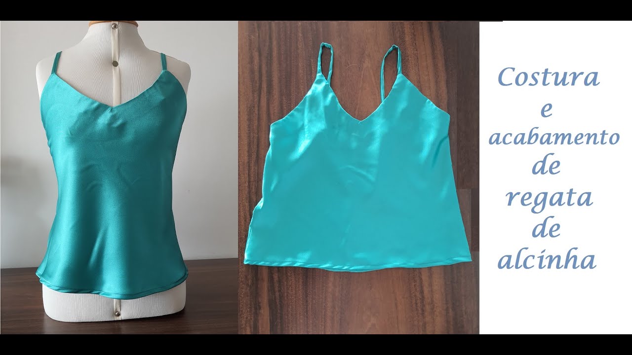 Diy - Costura e acabamento de blusa regata de alcinha - aula 287