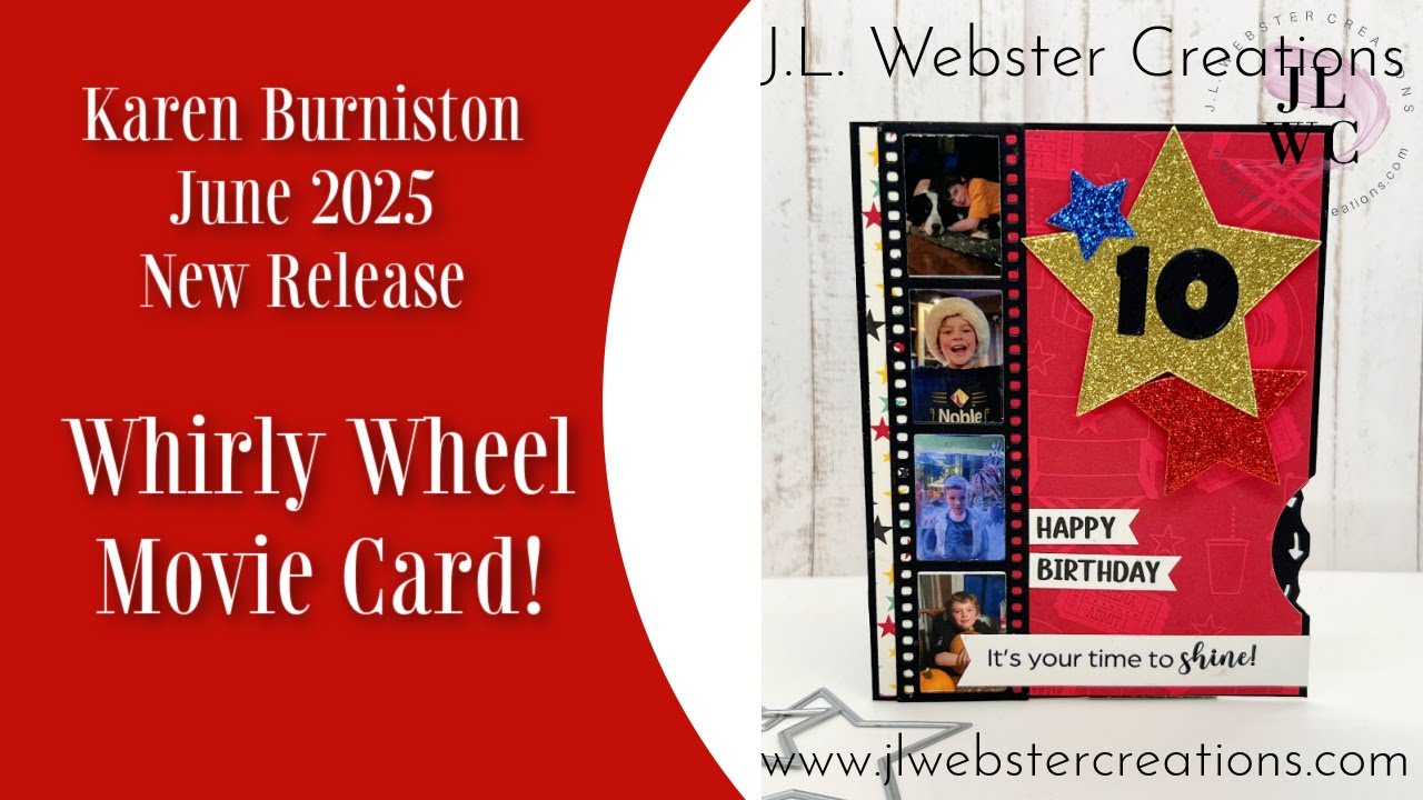 Karen Burniston June 2025  New Release - Whirly Wheel Movie Card!