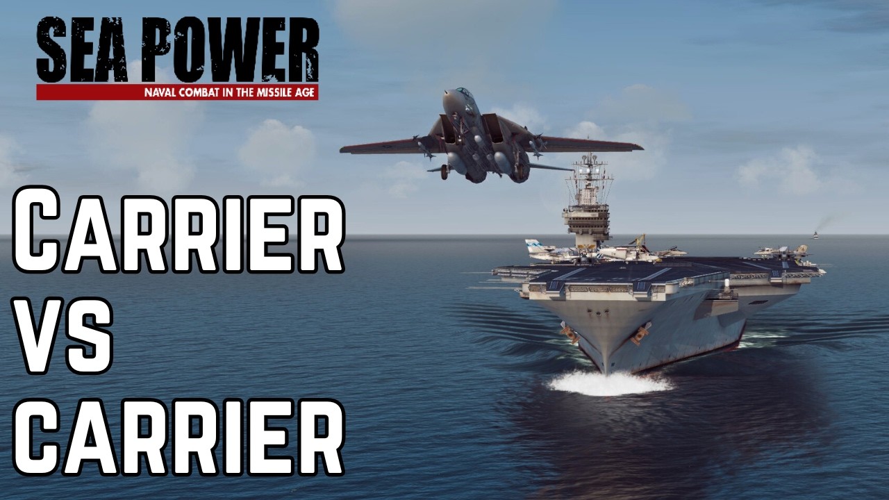 Carrier vs Carrier - The Gauntlet 1/4 - Sea Power