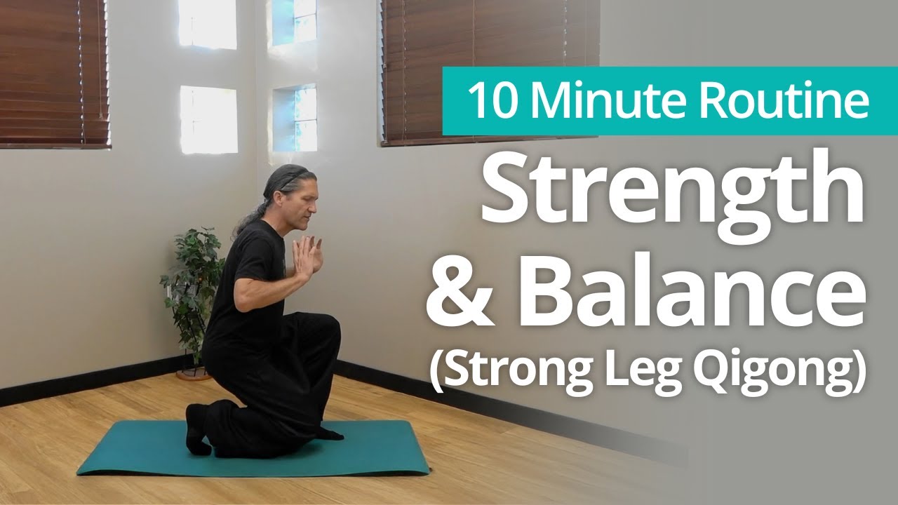 Strong Leg Qigong: Foundation for Strength & Balance | 10-Minute Daily Routine