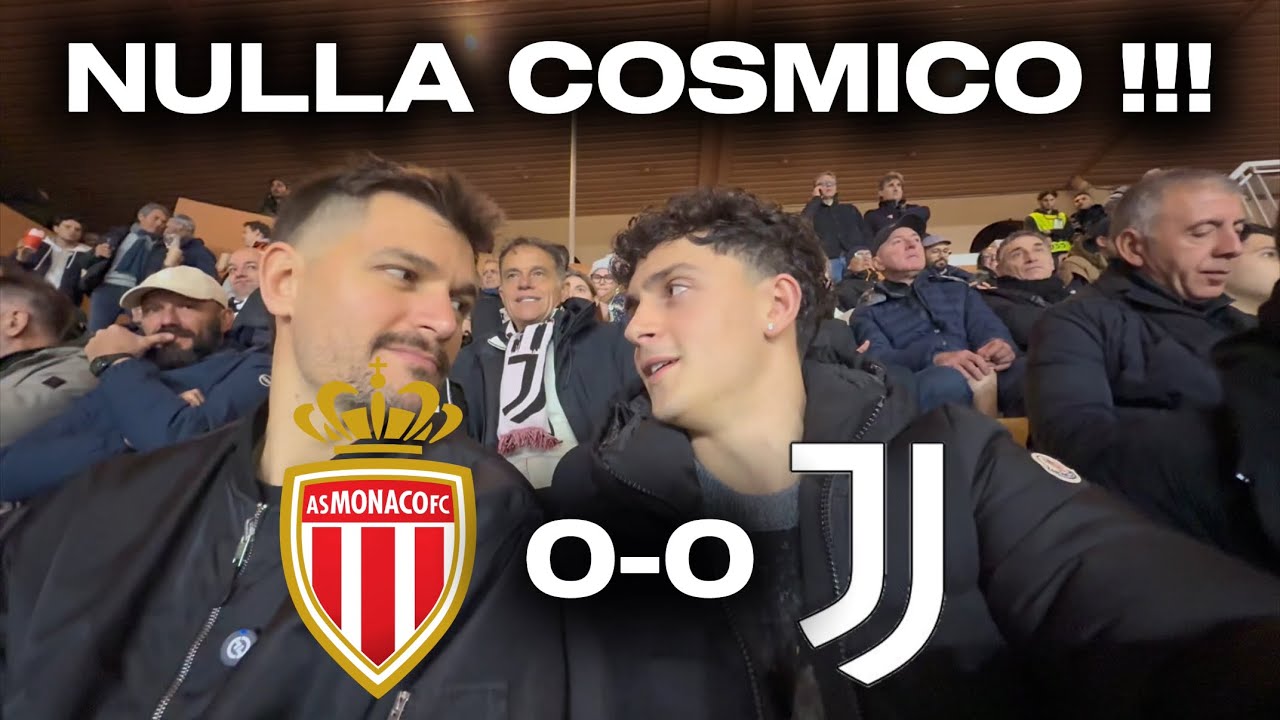 NOIOSI !!! A MONACO SOLO CASINÒ E YACHT !!! MONACO 0-0 JUVENTUS | LIVE REACTION DALLO STADIO