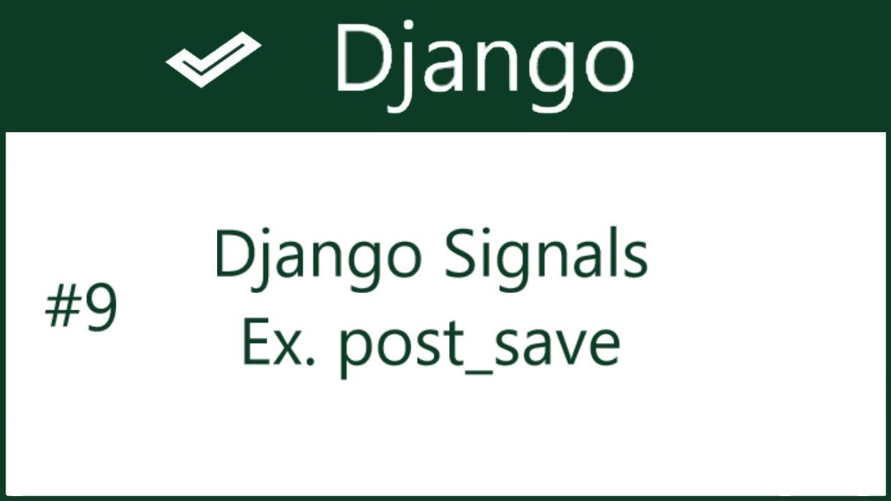 9 | Django Signals like post save | by Hardik Patel