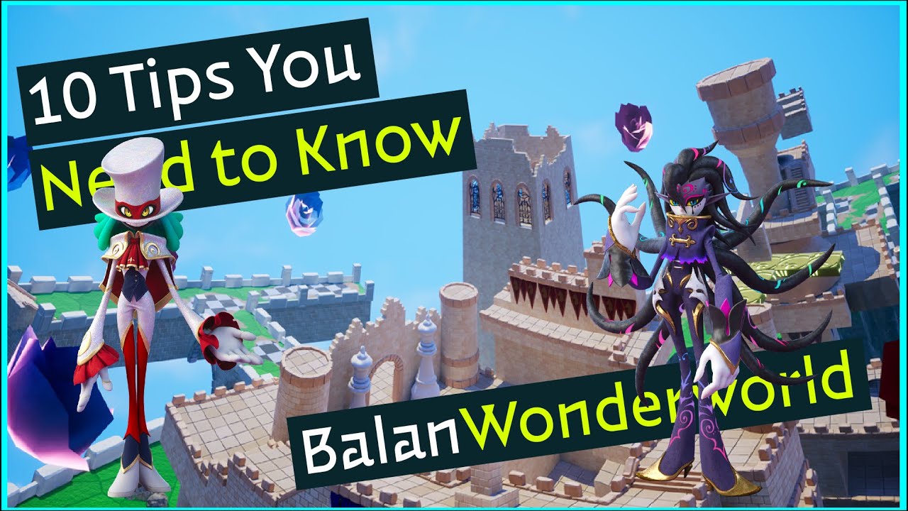 10 Tips You Need to Know Before Playing - Balan Wonderworld
