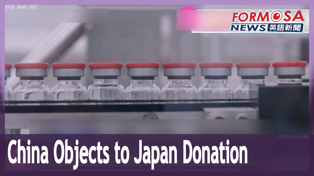 China objects to Japan donating COVID vaccines to Taiwan