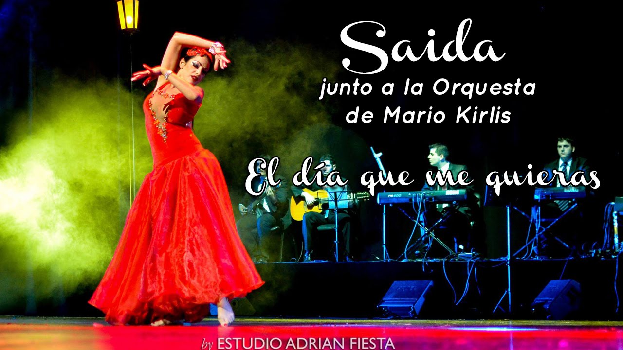El día que me quieras - Saida y Mario Kirlis