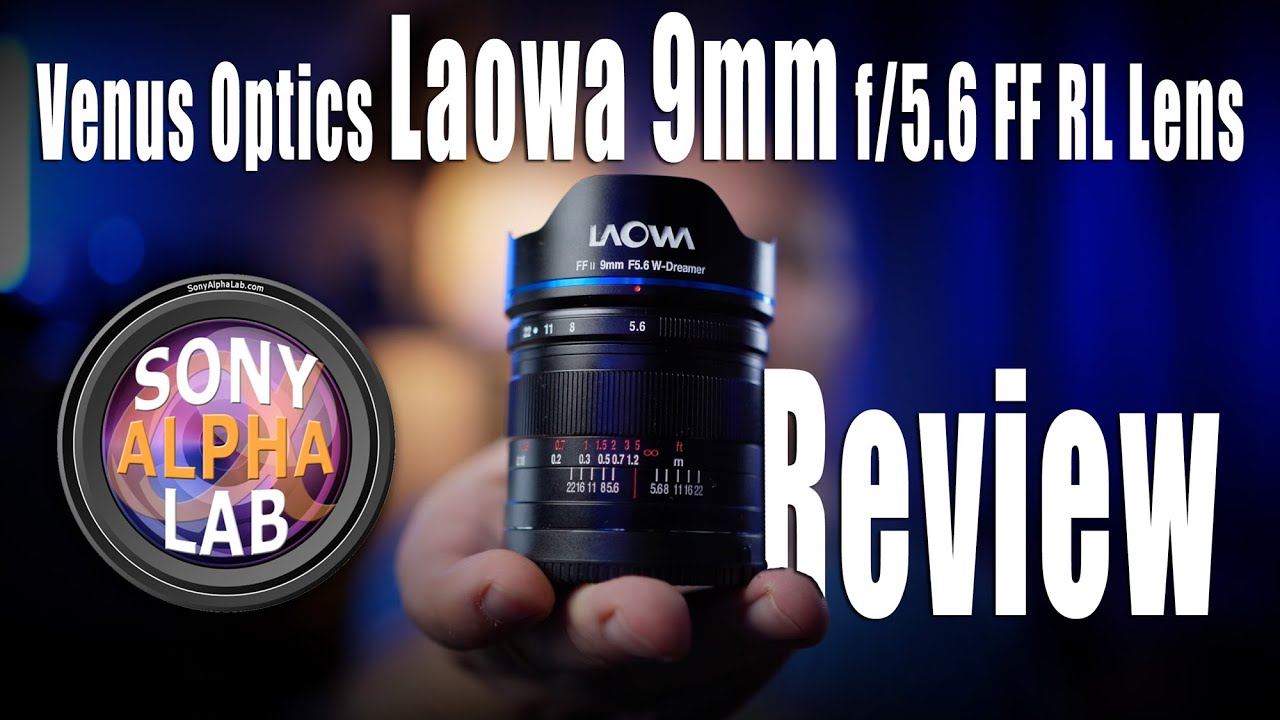 Venus Optics Laowa 9mm f/5.6 FF RL Lens Review