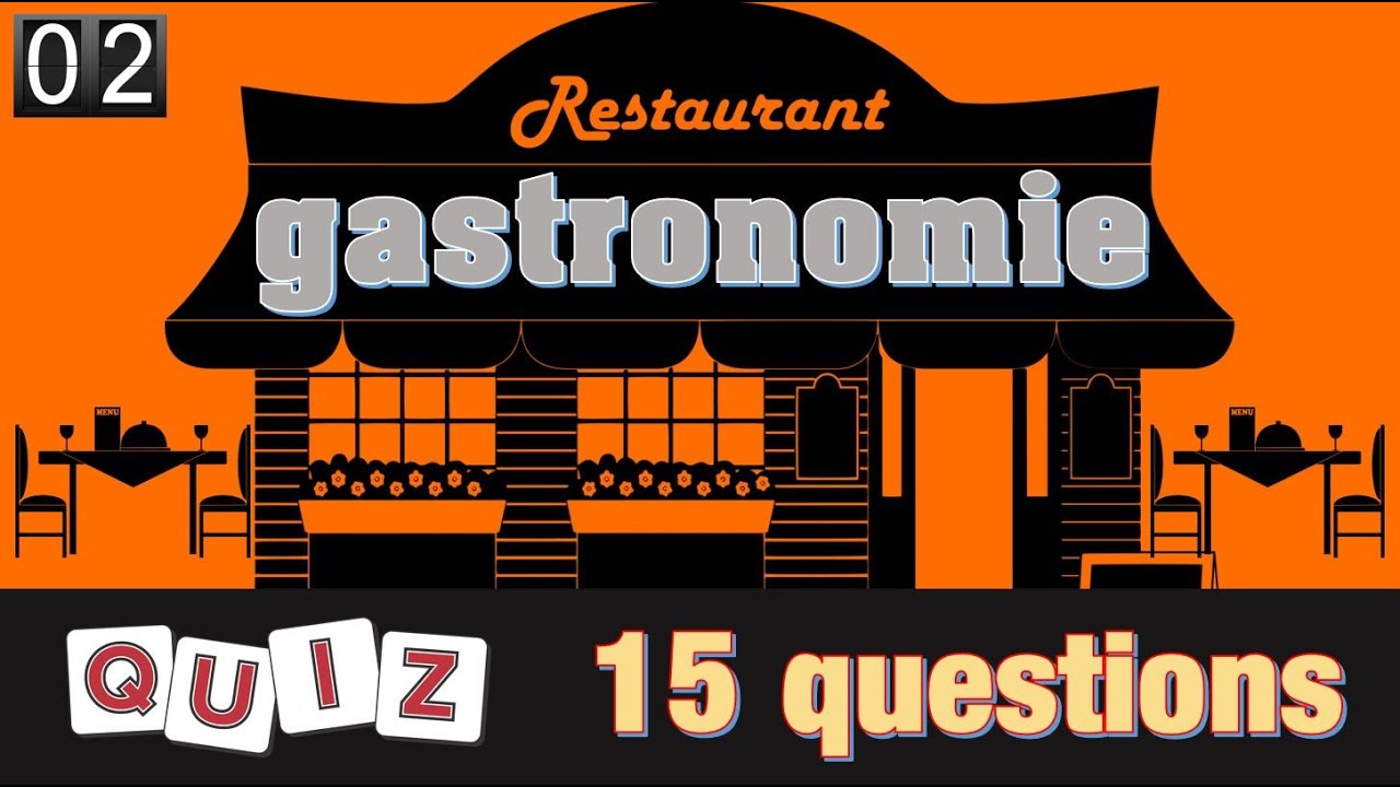 Quiz Gastronomie  #02 15 Questions