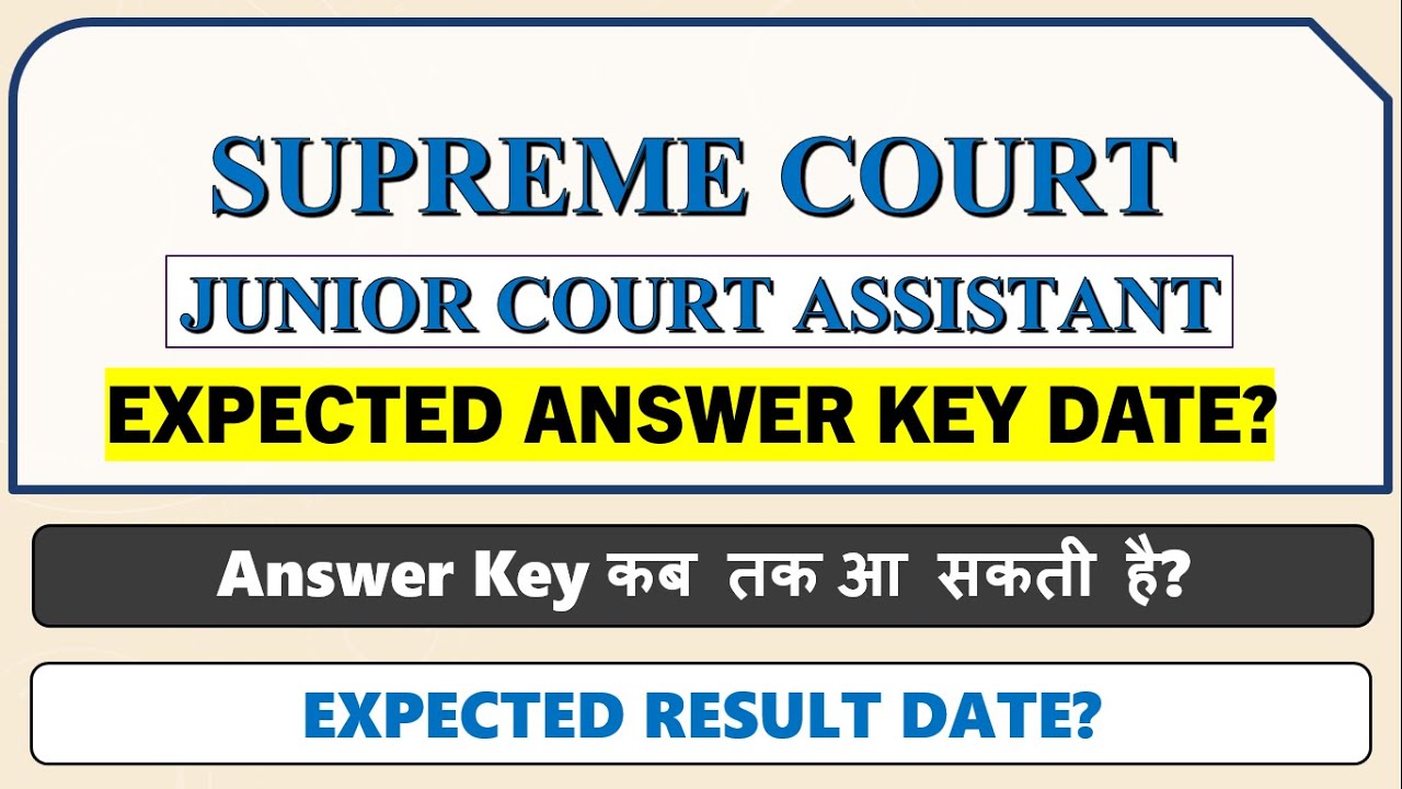 SUPREME COURT JCA 2025 Answer Key & Result Date
