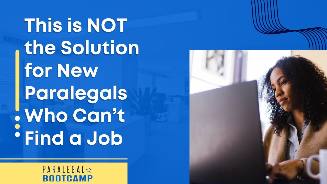 This is Not the Solution for New Paralegals Who Can't Find a Job
