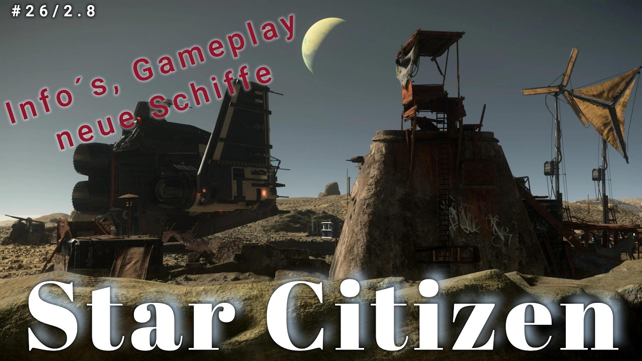 [Star⭐Citizen #26/2.8] Info, News & Gameplay (deutsch) / ein cooler Truckstop / Schiffe